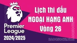 Lịch thi đấu Ngoại hạng Anh vòng 26: Everton vs MU, Arsenal vs West Ham, Man City vs Liverpool